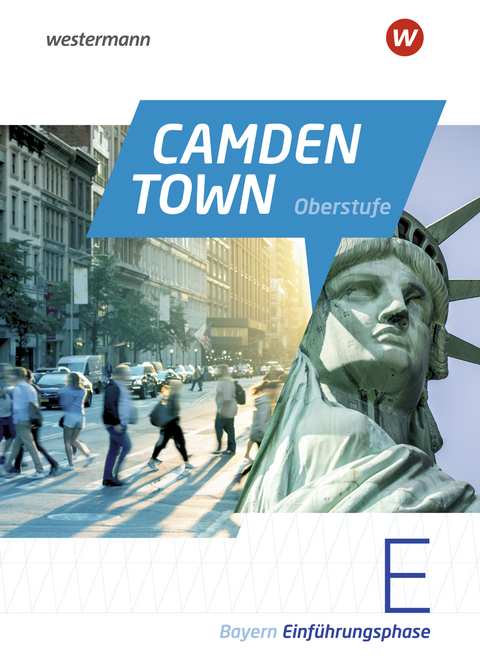 Camden Town Oberstufe - Ausgabe 2023 für die Sekundarstufe II in Bayern