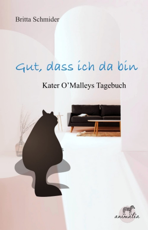 Gut, dass ich da bin - Britta Schmider