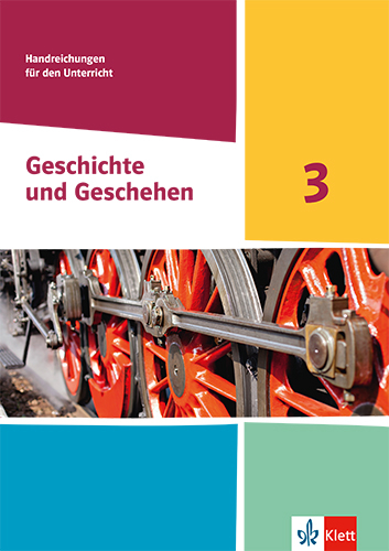 Geschichte und Geschehen 3. Ausgabe Hessen, Saarland Gymnasium