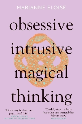 Obsessive, Intrusive, Magical Thinking - Marianne Eloise