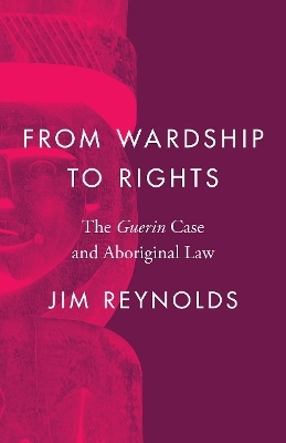 From Wardship to Rights - Jim Reynolds