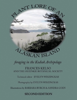 Plant Lore of an Alaskan Island - Fran Kelso