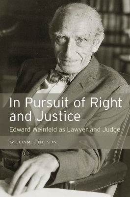 In Pursuit of Right and Justice - William E Nelson