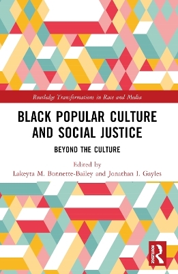 Black Popular Culture and Social Justice