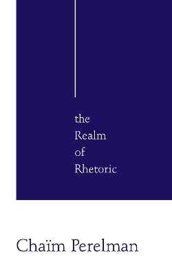 Realm of Rhetoric, The - Chaïm Perelman