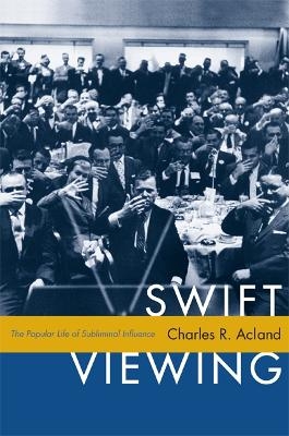 Swift Viewing - Charles R. Acland