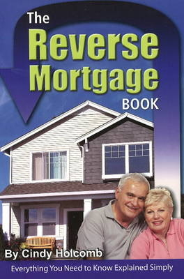 Reverse Mortgage Book -  Cindy Holcomb