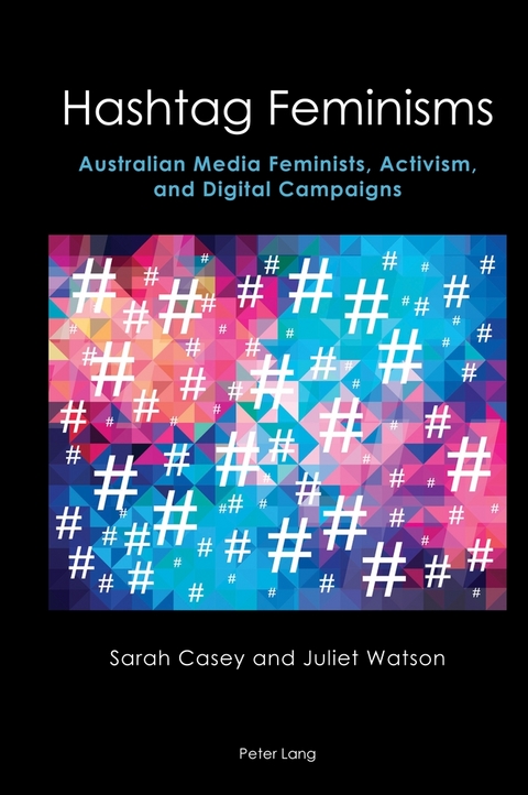 Hashtag Feminisms - Sarah Casey, Juliet Watson