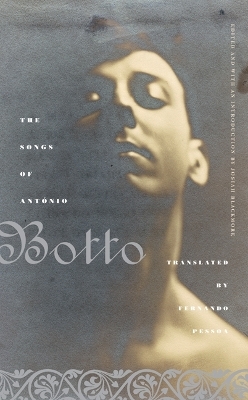 The Songs of António Botto - António Botto