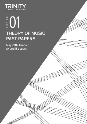 Trinity College London: Past Papers: Theory (May 2017) Grade 1