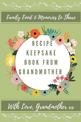 Recipe Keepsake Book From Grandmother - Petal Publishing Co
