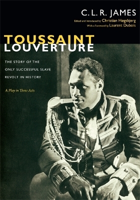 Toussaint Louverture - C. L. R. James