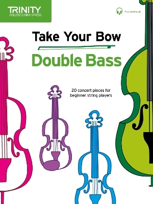 Take Your Bow: Double Bass - 