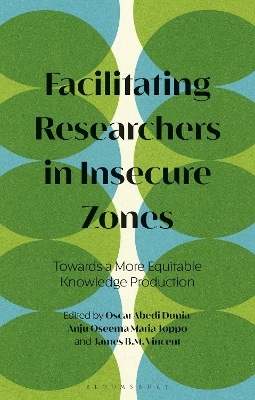 Facilitating Researchers in Insecure Zones - 