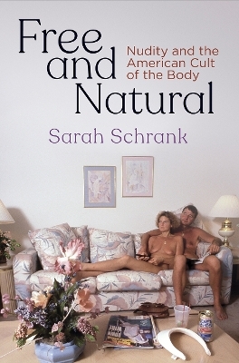 Free and Natural - Sarah Schrank