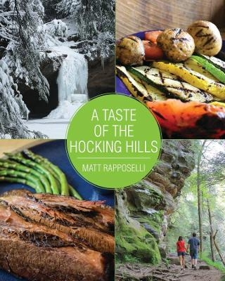 A Taste of the Hocking Hills - Matt Rapposelli