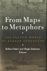 From Maps to Metaphors - Fisher, Robin; Johnston, Hugh J.M.