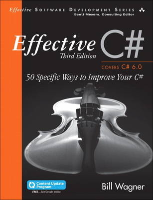 Effective C# (Covers C# 6.0) -  Bill Wagner