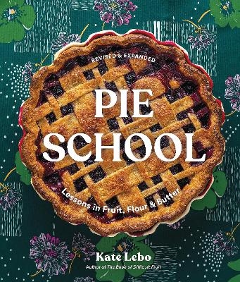 Pie School - Kate Lebo