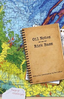 Oil Notes - Rick Bass