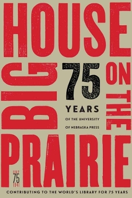 Big House on the Prairie -  University of Nebraska Press