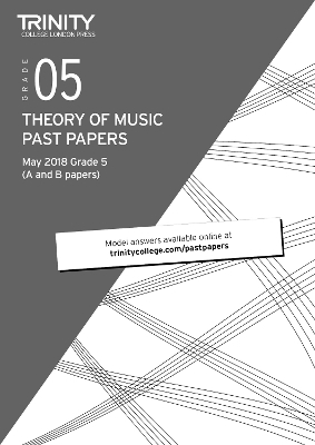 Trinity College London Theory of Music Past Papers (May 2018) Grade 5 - Trinity College London