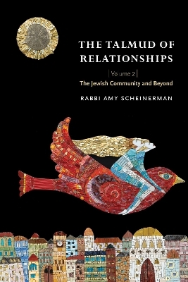 The Talmud of Relationships, Volume 2 - Amy Scheinerman