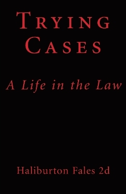 Trying Cases - II Fales  Haliburton