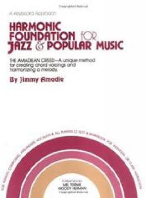 Harmonic Foundation for Jazz & Pop Music - Jimmy Amadie