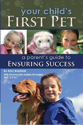 Your Child's First Pet -  Amy Brayfield