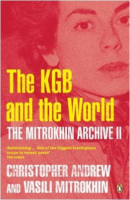 Mitrokhin Archive II - Christopher Andrew