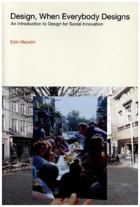 Design, When Everybody Designs -  Ezio Manzini