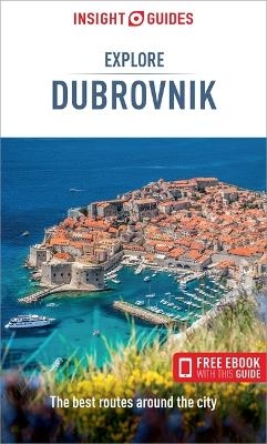 Insight Guides Explore Dubrovnik (Travel Guide with Free eBook) - Insight Guides