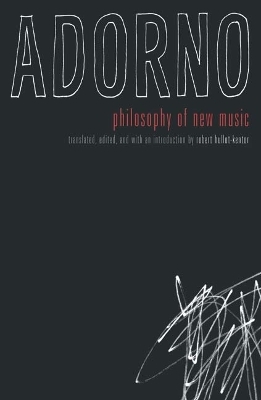 Philosophy of New Music - Theodor W. Adorno