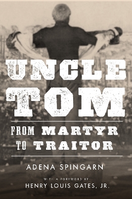Uncle Tom - Adena Spingarn