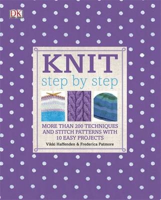 Knit Step by Step -  Vikki Haffenden,  Frederica Patmore