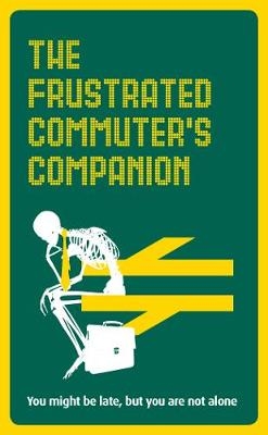 Frustrated Commuter s Companion -  Jonathan Swan