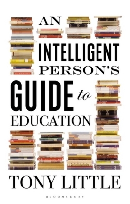 Intelligent Person s Guide to Education -  Little Tony Little