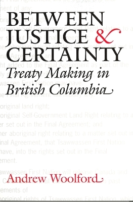 Between Justice and Certainty - Andrew Woolford