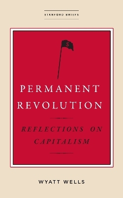 Permanent Revolution - Wyatt Wells