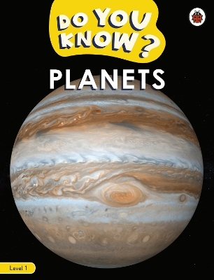 Do You Know? Level 1 - Planets -  Ladybird