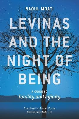 Levinas and the Night of Being - Raoul Moati