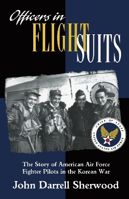 Officers in Flight Suits - John Darrell Sherwood