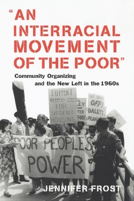 An Interracial Movement of the Poor - Jennifer Frost