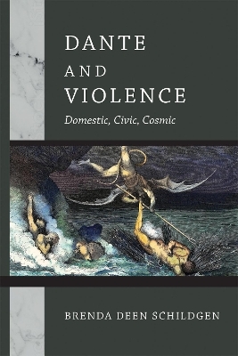 Dante and Violence - Brenda Deen Schildgen