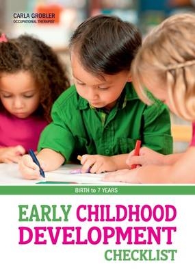 Early Childhood Development Checklist -  Carla Grobler