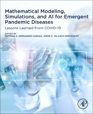 Mathematical Modeling, Simulations, and AI for Emergent Pandemic Diseases - 