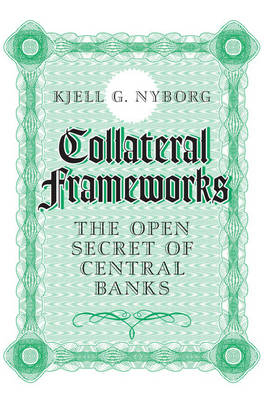 Collateral Frameworks -  Kjell G. Nyborg