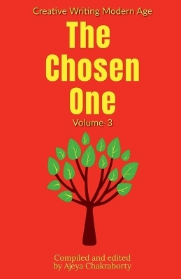 The Chosen One [ Volume - 3] - Creative Writing