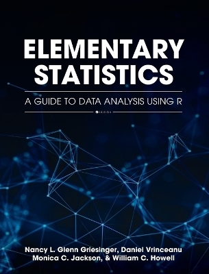 Elementary Statistics - Nancy Glenn Griesinger, Daniel Vrinceanu, Monica C Jackson